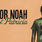 Trevor Noah: Son of Patrica (2019)| Download Standup