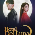 Hotel Del Luna S01 (Complete) | Korean Drama