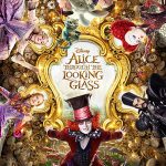 Alice in Wonderland 2 : Alice Through the Looking Glass (2016) | Download Hollywood Movie