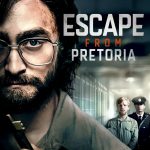 Escape from Pretoria (2020) | Download Hollywood Movie
