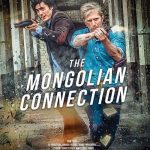The Mongolian Connection (2020) | Download Hollywood Movie