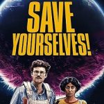 Save Yourselves ! (2020) | Download Hollywood Movie