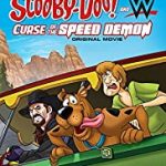 Scooby-Doo! and WWE Curse of the Speed Demon (2016) | Download Hollywood Movie