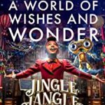 Jingle Jangle: A Christmas Journey (2020) | Download Hollywood Movie