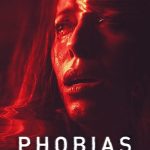 Phobias (2021) | Download Hollywood Movie