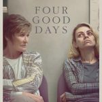 Four Good Days (2020) | Download Hollywood Movie