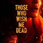 Those Who Wish Me Dead (2021) | Download Hollywood Movie