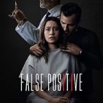 False Positive (2021) | Download Hollywood Movie