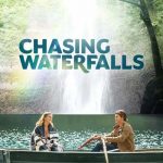 Chasing Waterfalls (2021) | Download Hollywood Movie