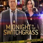 Midnight in the Switchgrass (2021) | Download Hollywood Movie