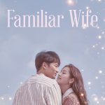 Familiar Wife S01 (Complete) | Korean Drama