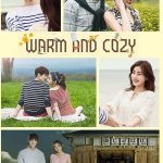 Warm and Cozy (Complete) | Korean Drama