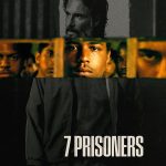 7 Prisoners (2021) | Download Foreign Movie