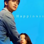 Happiness (Episode 12 Added) | Korean Drama