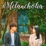 Melancholia (Complete) | Korean Drama