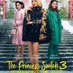 The Princess Switch 3 Romancing the Star (2021) | Download Hollywood Movie