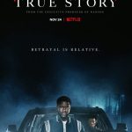 True Story S01 ( Complete ) | TV Series