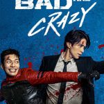 Bad and Crazy (Complete) | Korean Drama