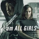 I Am All Girls (2021) | Download South African Movie