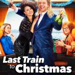 Last Train to Christmas (2021) | Download Hollywood Movie