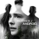 Mother Android (2021) | Download Hollywood Movie