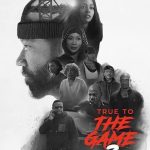 True to the Game 3 (2021) | Download Hollywood Movie