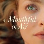 A Mouthful of Air (2021) | Download Hollywood Movie