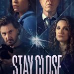 Stay Close S01 (Complete) | TV Series