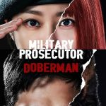 Military Prosecutor Doberman S01 (Complete) | Korean Drama