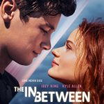 The In Between (2022) | Download Hollywood Movie
