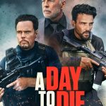 A Day to Die (2022) | Download Hollywood Movie