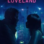 Loveland aka Expired (2022) | Download Hollywood Movie