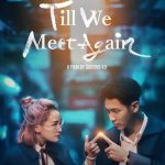 Till We Meet Again (2021) | Download Taiwanese Movie