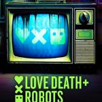 Love Death and Robots S03 (Complete) | TV Series