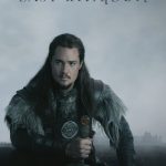 The Last Kingdom S01 & S02 (Complete) | TV Series