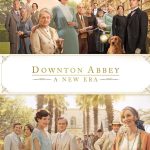 Downton Abbey A New Era (2022) | Download Hollywood Movie