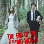 The End of the Fucking World S01 & S02 (Complete) | TV Series