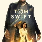 Tom Swift S01 (Episode 9 Added) | TV Series