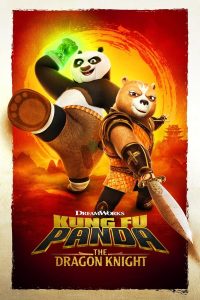 Read more about the article Kung Fu Panda: The Dragon Knight S01 (Complete)  | TV Series