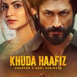 Khuda Haafiz: Chapter 2 (2022) | Download Indian Movie