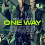 One Way (2022) | Download Hollywood Movie