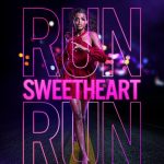 Run Sweetheart Run (2022) | Download Hollywood Movie