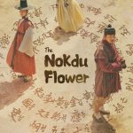 The Nokdu Flower (Complete) | Korean Drama
