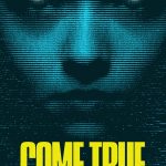 Come True (2020) | Download Hollywood Movie