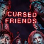 Cursed Friends (2022) | Download Hollywood Movie