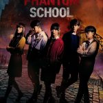 Phantom School (Episode 7 & 8 Added) | Korean Drama