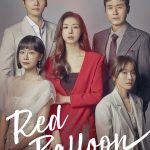 Red Balloon S01 (Episode 20 Added) | Korean Drama