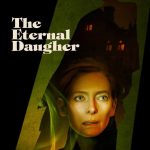 The Eternal Daughter (2022) | Download Hollywood Movie