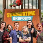 Summertime Dropouts (2022) | Download Hollywood Movie