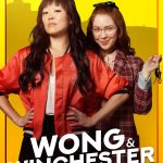 Wong & Winchester (Episode 3-5 Added) | TV Series